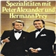 Peter Alexander Und Hermann Prey - Spezialitäten Mit Peter Alexander Und Hermann Prey