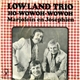 Lowland Trio - Ho-wowoh-wowoh