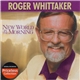 Roger Whittaker - New World In The Morning