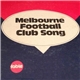 The Fable Singers - Melbourne Football Club Song (It's A Grand Old Flag) / The Football Song